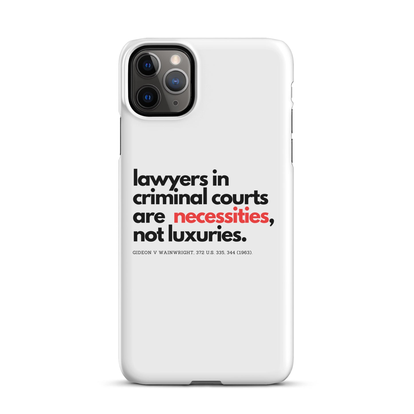 "Necessities not luxuries" Snap case for iPhone®