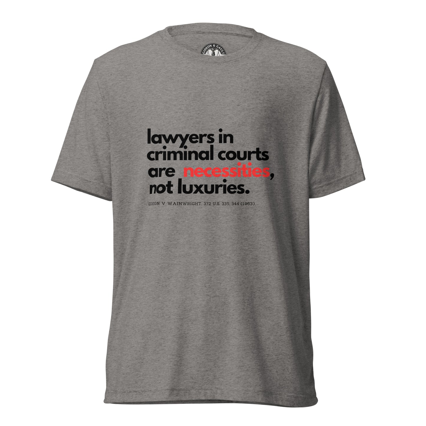 "Necessities Not Luxuries" Short sleeve t-shirt